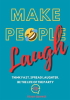 Make_People_Laugh__Think_Fast__Spread_Laughter__Be_the_Life_of_the_Party