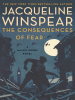 The_Consequences_of_Fear__a_Maisie_Dobbs_Novel