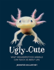 Ugly-Cute__What_Misunderstood_Animals_Can_Teach_Us_About_Life