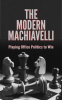 The_Modern_Machiavelli__Playing_Office_Politics_to_Win