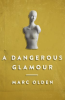 A_Dangerous_Glamour