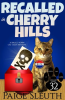 Recalled_in_Cherry_Hills__A_Small-Town_Cat_Cozy_Mystery