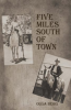 Five_Miles_South_of_Town