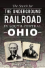 The_Search_for_the_Underground_Railroad_in_South-Central_Ohio