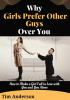 Why_Girls_Prefer_Other_Guys_Over_You