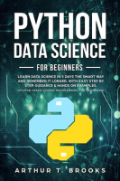 Python_For_Beginners_Learn_Data_Science_in_5_Days_the_Smart_Way_and_Remember_it_Longer__With_Easy
