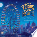 Mr__Ferris_and_his_wheel