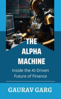 Alpha_Machines__Inside_the_AI-Driven_Future_of_Finance