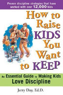 How_to_raise_kids_you_want_to_keep