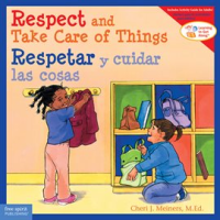 Respect_And_Take_Care_Of_Things___Respetar_Y_Cuidar_Las_Cosa