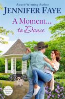 A_Moment_to_Dance__A_Firefighter_Small_Town_Romance