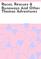 Races__rescues___runaways_and_other_Thomas_adventures