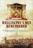 Wellington_s_Men_Remembered_Volume_1