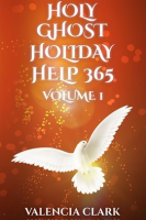 Holy_Ghost_Holiday_Help_365_Volume_1