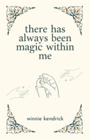 There_Has_Always_Been_Magic_Within_Me