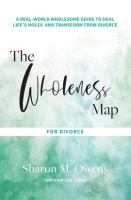 The_Wholeness_Map_for_Divorce