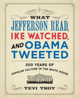 What_Jefferson_Read__Ike_Watched__and_Obama_Tweeted