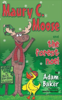 Maury_C__Moose_and_the_Forest_Noel