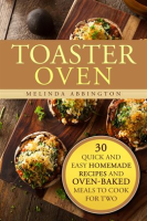 Toaster_Oven__30_Quick_and_Easy_Homemade_Recipes_and_Oven-Baked_Meals_to_Cook_for_Two