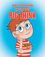 John_J_Hammerlink_and_the_Really_Big_Think