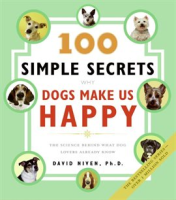 100_Simple_Secrets_Why_Dogs_Make_Us_Happy
