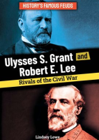Ulysses_S__Grant_and_Robert_E__Lee__Rivals_of_the_Civil_War