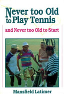 Never_too_old_to_play_tennis__and_never_too_old_to_start