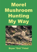 Morel_Mushroom_Hunting_My_Way