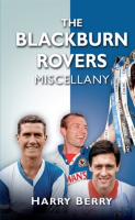 The_Blackburn_Rovers_Miscellany