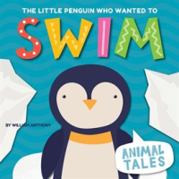 The_Little_Penguin_Who_Wanted_to_Swim