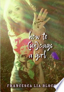 How_to__un_cage_a_girl