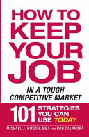 How_to_keep_your_job_in_a_tough_competitive_market