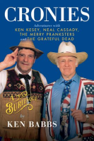 Cronies__a_Burlesque__Adventures_With_Ken_Kesey__Neal_Cassady__the_Merry_Pranksters_and_the_Grateful