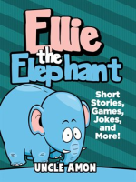 Ellie_the_Elephant__Short_Stories__Games__Jokes__and_More_