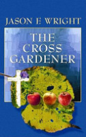 The_cross_gardener