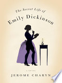 The_secret_life_of_Emily_Dickinson