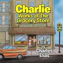 Charlie_works_at_the_grocery_store