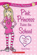 Pink_princess_rules_the_school