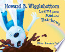 Howard_B__Wigglebottom_learns_about_mud_and_rainbows