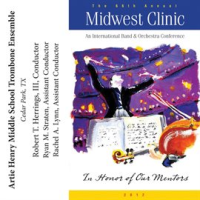 2012_Midwest_Clinic__Artie_Henry_Middle_School_Trombone_Ensemble