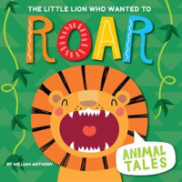 The_Little_Lion_Who_Wanted_to_Roar