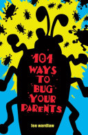 101_ways_to_bug_your_parents