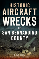 Historic_Aircraft_Wrecks_Of_San_Bernardino_County