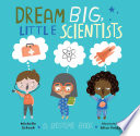 Dream_big__little_scientists