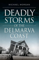 Deadly_Storms_of_the_Delmarva_Coast