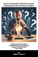 Creative_Financing_for_Real_Estate_Agents__Maximizing_Profits_With_Smart_Strategies