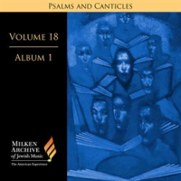 Milken_Archive_Digital_Volume_18__Album_1__Psalms_And_Canticles_-_Jewish_Choral_Art_In_America