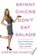 Skinny_chicks_don_t_eat_salads