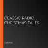 Classic_Radio_Christmas_Tales
