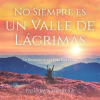 No_siempre_es_un_valle_de_l__grimas